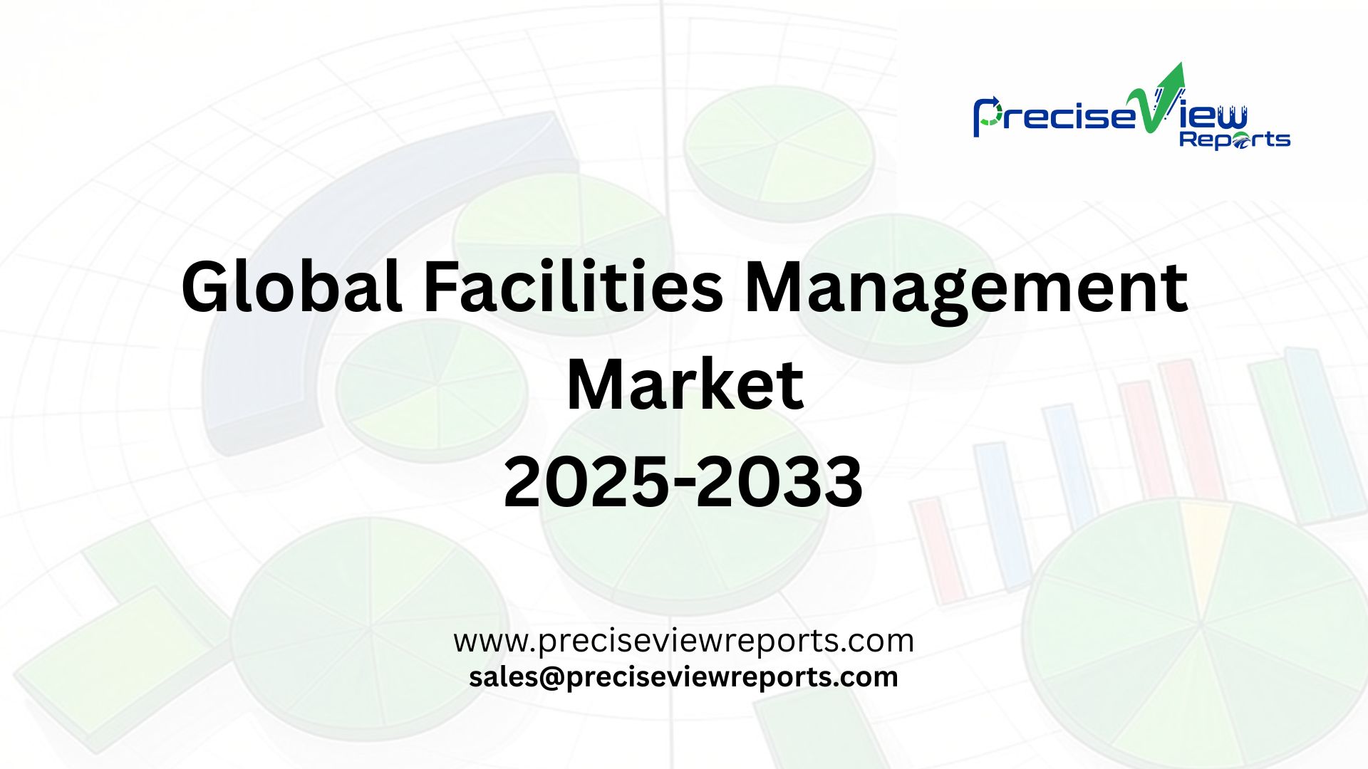 Global Facilities Management Market Size, Trends, Opportunities, and ...